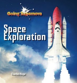 Going Supernova: Space Exploration - Wild Dog Books