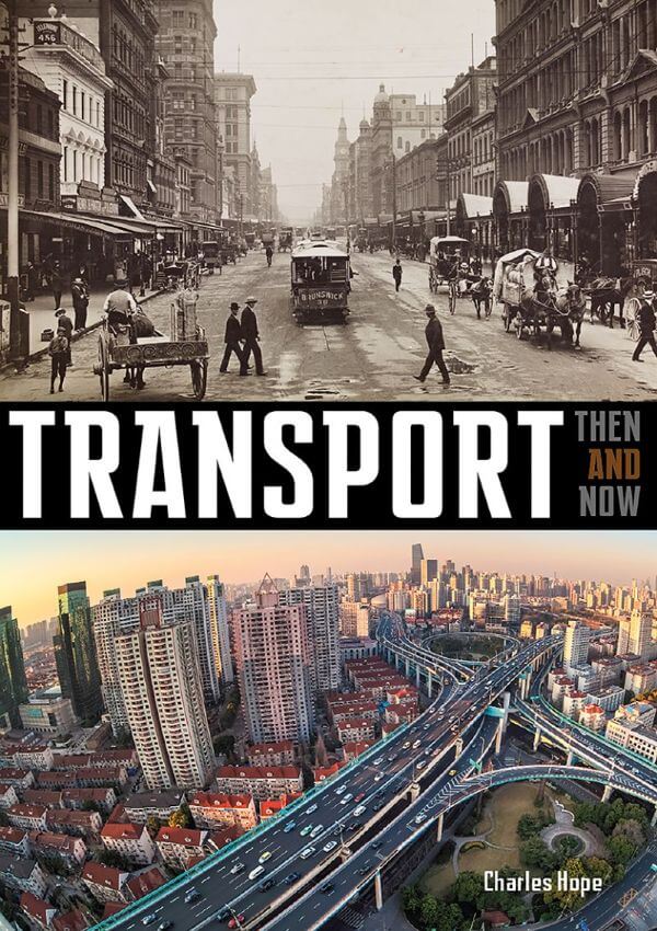 Transport: Then And Now - WILD DOG BOOKS