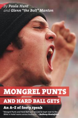 Mongrel Punts and Hard Ball Gets - Wild Dog Books