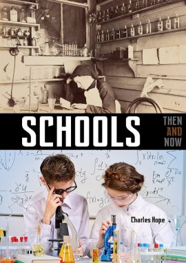 Schools Then and Now - Wild Dog Books