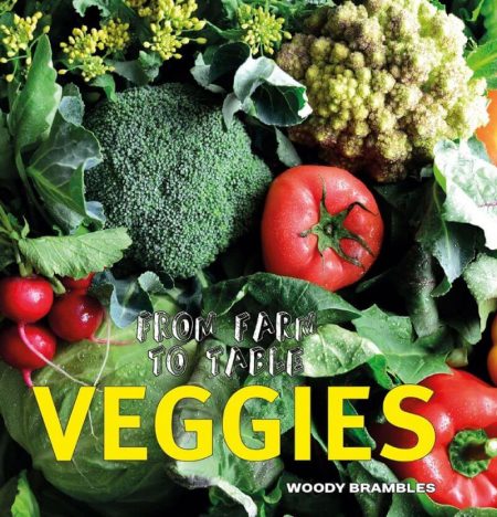 Farm to Table: Veggies - Wild Dog Books