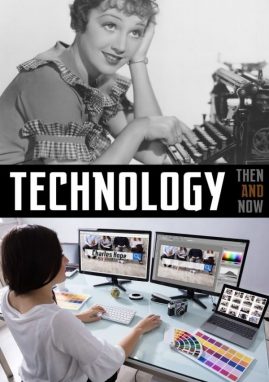 Technology Then and Now - Wild Dog Books