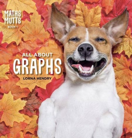 Maths Mutts All About Graphs - Wild Dog Books