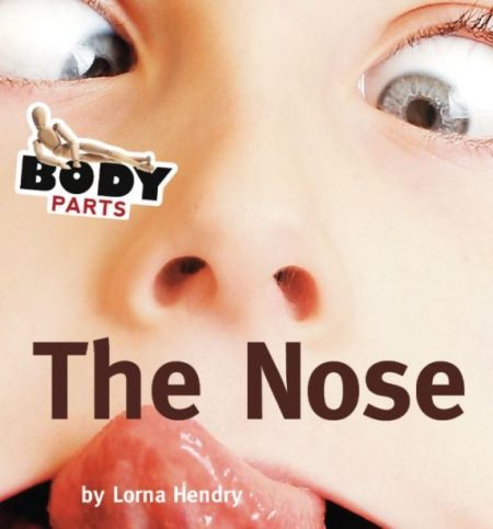 Body Parts The Nose - Wild Dog Books
