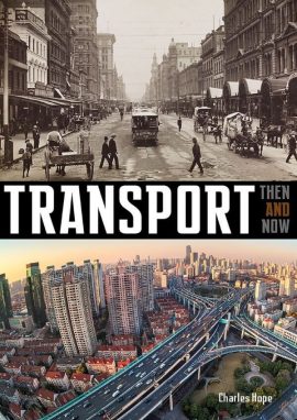 Transport Then and Now - Wild Dog Books