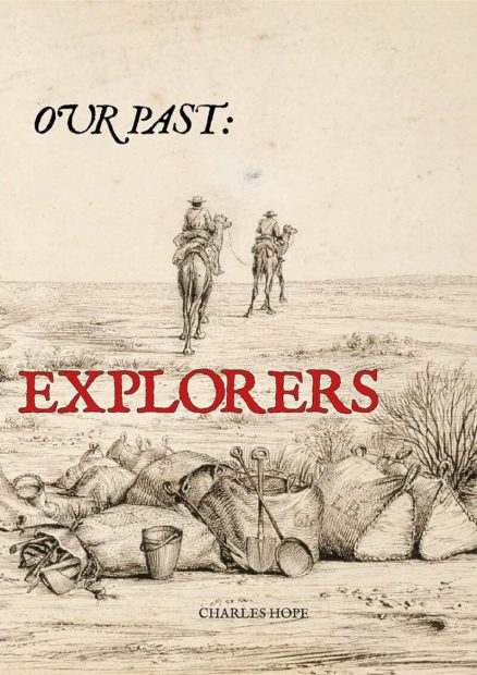 Our Pzst Explorers - Wild Dog Books