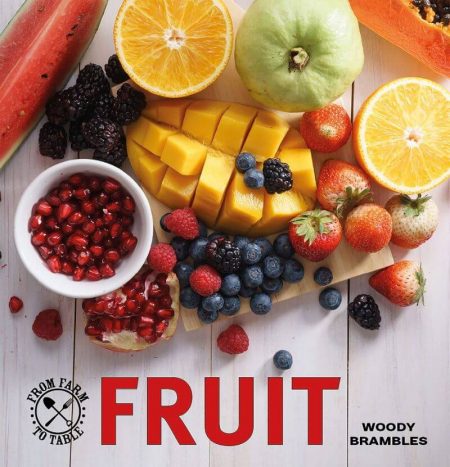 Farm to Table: Fruit - Wild Dog Books