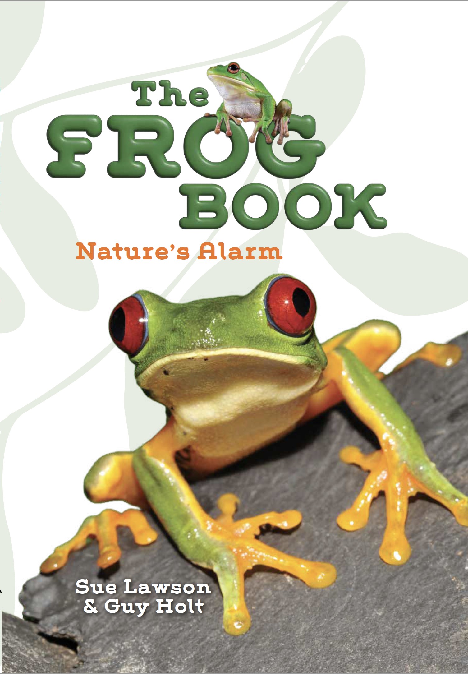 The Frog Book - Nature's Alarm - WILD DOG BOOKS